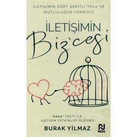 İletişimin Bizcesi - İletişimin Dört Şeritli Yolu ve Mutluluğun Formülü Burak Yilmaz