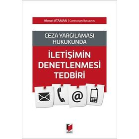 İletişimin Denetlenmesi Tedbiri - Ahmet Ataman