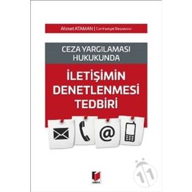 İletişimin Denetlenmesi Tedbiri - Ahmet Ataman