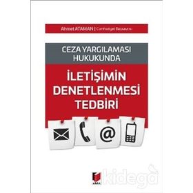 İletişimin Denetlenmesi Tedbiri - Ahmet Ataman