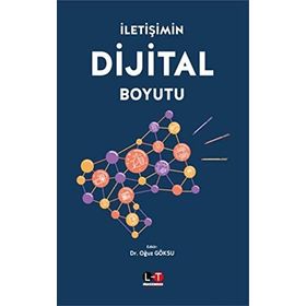 İletişimin Dijital Boyutu - Oğuz Göksü