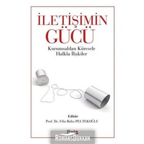 İletişimin Gücü - Filiz Balta Peltekoğlu