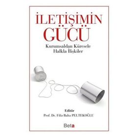 İletişimin Gücü - Filiz Balta Peltekoğlu