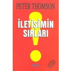 İLETIŞIMIN SIRLARI - PETER THOMSON