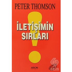 İLETIŞIMIN SIRLARI - PETER THOMSON