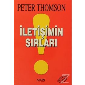 İLETIŞIMIN SIRLARI - PETER THOMSON