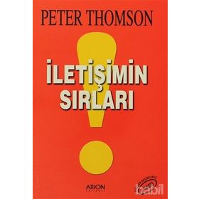 İLETIŞIMIN SIRLARI - PETER THOMSON