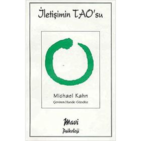İLETİŞİMİN TAO'SU - MICHAEL KAHN
