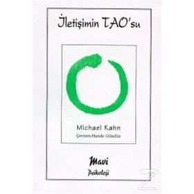 İLETİŞİMİN TAO'SU - MICHAEL KAHN