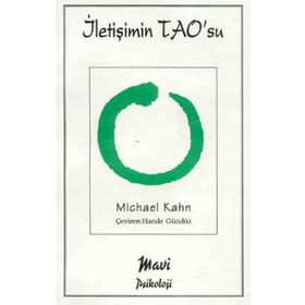 İLETİŞİMİN TAO'SU - MICHAEL KAHN