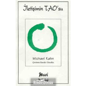İLETİŞİMİN TAO'SU - MICHAEL KAHN