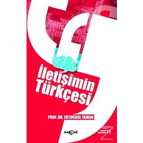 İletişimin Türkçesi - Ertuğrul Yaman