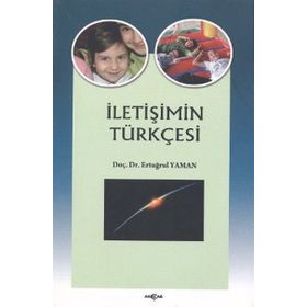 İletişimin Türkçesi - Ertuğrul Yaman