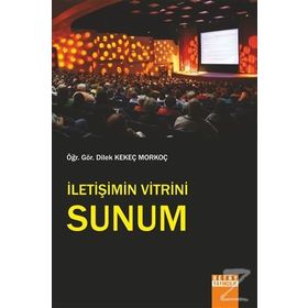 İletişimin Vitrini Sunum - Dilek Kekeç Morkoç
