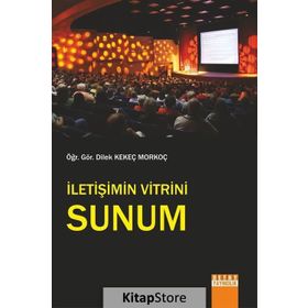 İletişimin Vitrini Sunum - Dilek Kekeç Morkoç