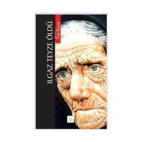 Ilgaz Teyze Öldü - Faik Baysal