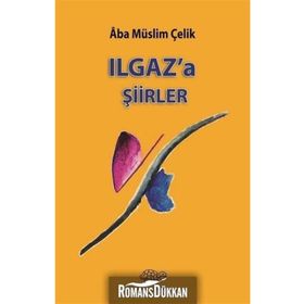 Ilgaz'a Şiirler - Kolektif