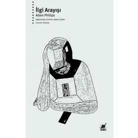 İlgi Arayışı - Adam Phillips