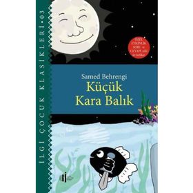 İlgi Kültür Sanat Yayıncılık Küçük Kara Balık - Özel Etkinlik Soru ve Cevapları ile Birlikte