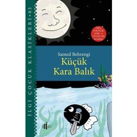 İlgi Kültür Sanat Yayıncılık Küçük Kara Balık - Özel Etkinlik Soru ve Cevapları ile Birlikte