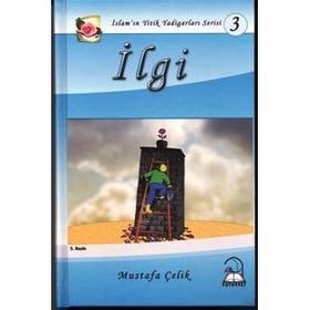İLGİ - MUSTAFA ÇELİK
