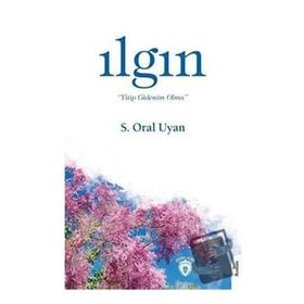 Ilgın - S. Oral Uyan