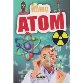 İlginç Atom İlginç Bilgiler Serisi - Teleskop Popüler Bilim Yayınları