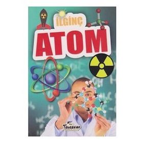 İlginç Atom İlginç Bilgiler Serisi - Teleskop Popüler Bilim Yayınları