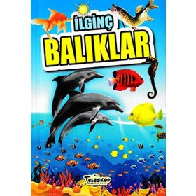 İlginç Balıklar İlginç Bilgiler Serisi - Teleskop Popüler Bilim Yayınları