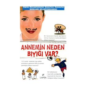 İLGİNÇ HESAPLAMALAR ŞAŞIRTICI SONUÇLAR, BUNLARI BILMIYORSUNUZ ANNEMIN NEDEN BIYIĞI VAR - AYŞE DÜZTUTAN