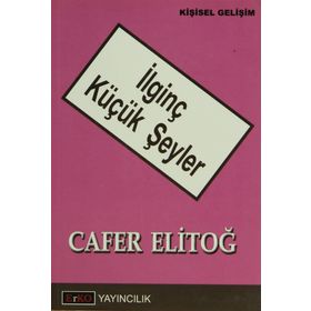 İLGİNÇ KÜÇÜK ŞEYLER - CAFER ELİTOĞ