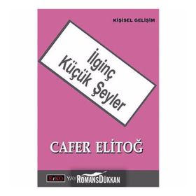 İLGİNÇ KÜÇÜK ŞEYLER - CAFER ELİTOĞ