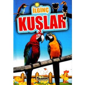 İlginç Kuşlar İlginç Bilgiler Serisi - Teleskop Popüler Bilim Yayınları
