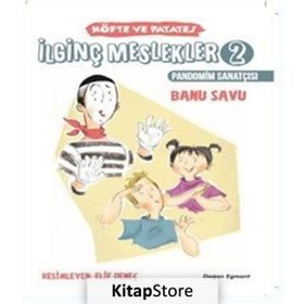İlginç Meslekler 2 - Köfte ve Patates Pandomim Sanatçısı - Banu Savu