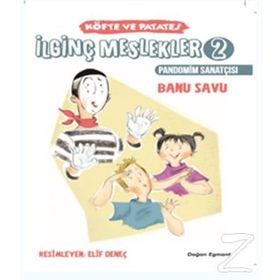 İlginç Meslekler 2 - Köfte ve Patates Pandomim Sanatçısı - Banu Savu
