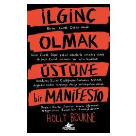 İlginç Olmak Üstüne Bir Manifesto - Holly Bourne