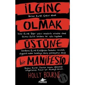 İlginç Olmak Üstüne Bir Manifesto - Holly Bourne
