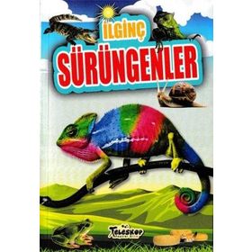İlginç Sürüngenler İlginç Bilgiler Serisi - Teleskop Popüler Bilim Yayınları