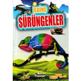 İlginç Sürüngenler İlginç Bilgiler Serisi - Teleskop Popüler Bilim Yayınları