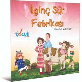 İlginç Süt Fabrikası - Nuretşan Çağlaroğlu