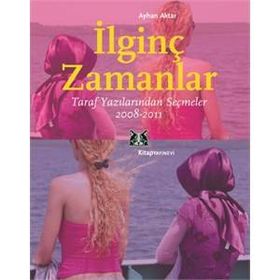 İlginç Zamanlar - Ayhan Aktar