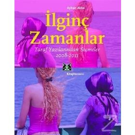 İlginç Zamanlar - Ayhan Aktar