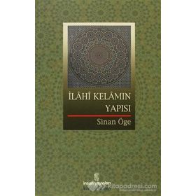 İLÂHÎ KELÂMIN YAPISI - SINAN ÖGE