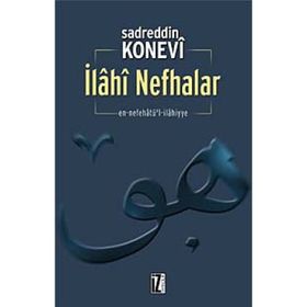 İLÂHÎ NEFHALAR - SADREDDIN KONEVÎ