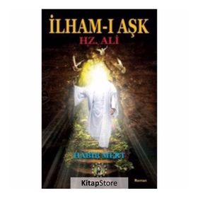 İlham-ı Aşk Hz. Ali - habib Mert