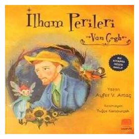 İlham Perileri: Van Gogh - Ayfer V. Artaç