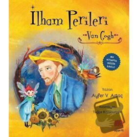 İlham Perileri: Van Gogh - Ayfer V. Artaç