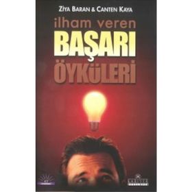 İlham Veren Başarı Öyküleri - Ziya Baran Canten Kaya