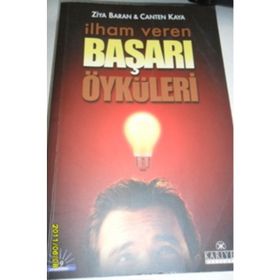 İlham Veren Başarı Öyküleri - Ziya Baran Canten Kaya