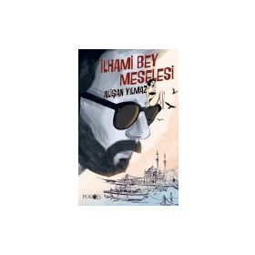 İlhami Bey Meselesi - Alişan Yılmaz